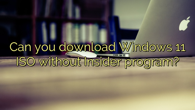 Can you download Windows 11 ISO without Insider program?