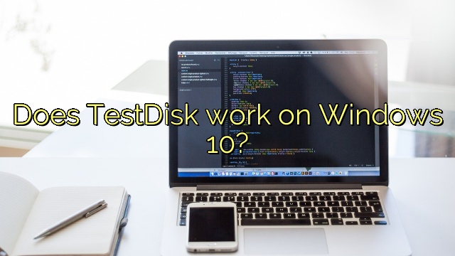 Does TestDisk work on Windows 10?