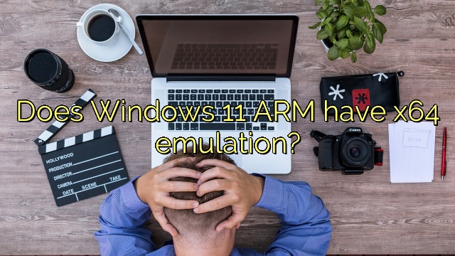 Does Windows 11 ARM have x64 emulation?