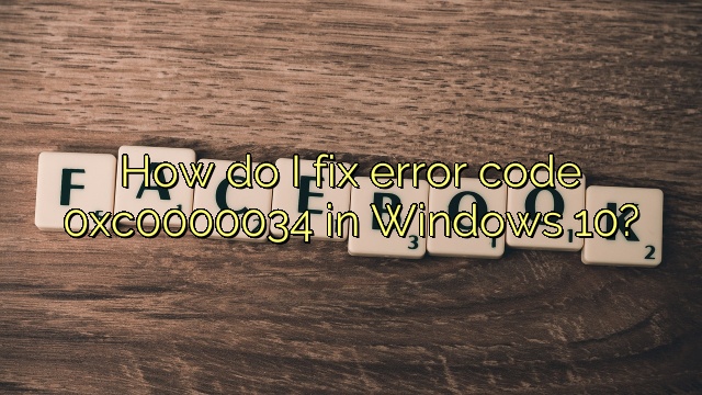 How do I fix error code 0xc0000034 in Windows 10?