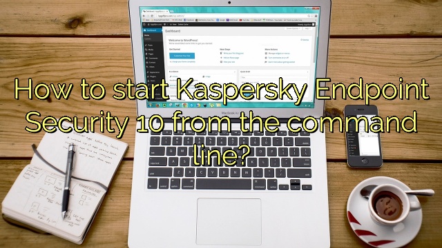 How to start Kaspersky Endpoint Security 10 from the command line?