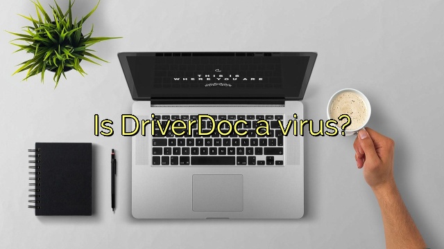 Is DriverDoc a virus?