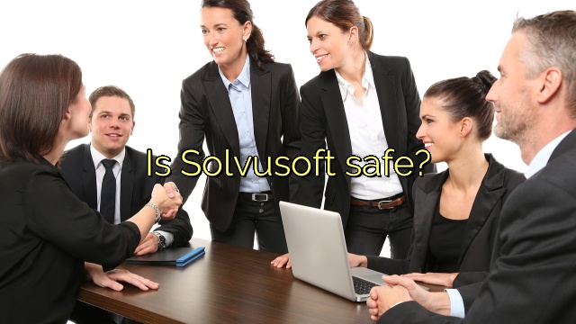 Is Solvusoft safe?