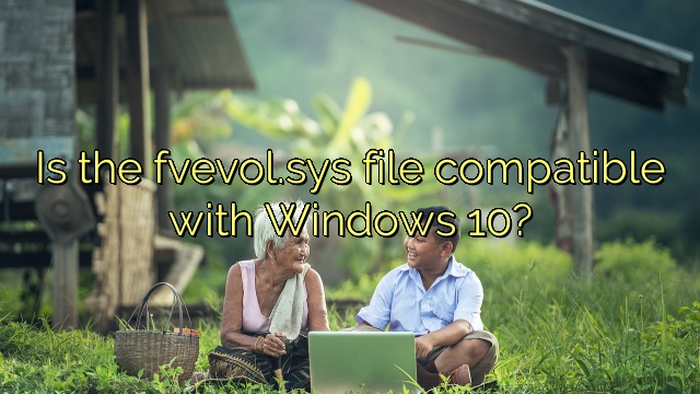 Is the fvevol.sys file compatible with Windows 10?