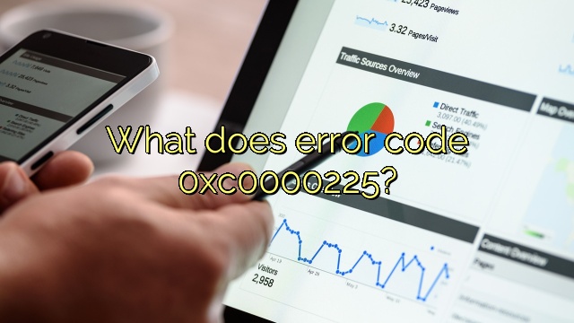 What does error code 0xc0000225?