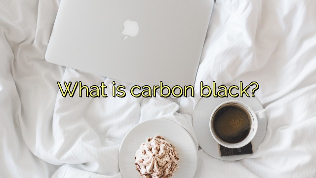 What is carbon black?