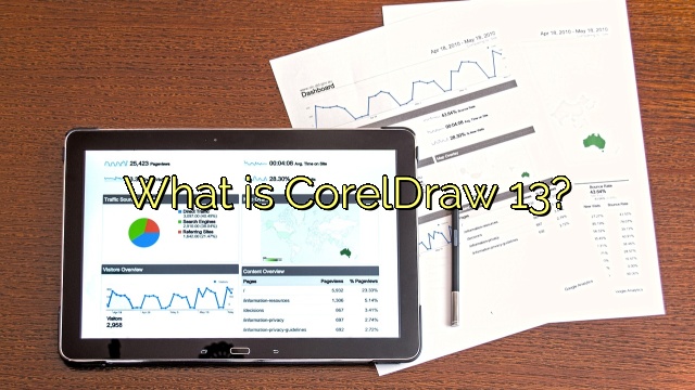What is CorelDraw 13?