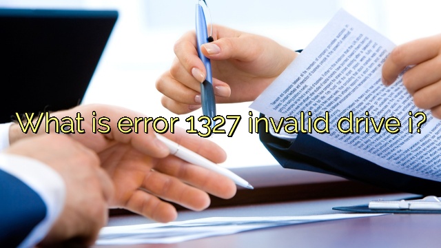 What is error 1327 invalid drive i?