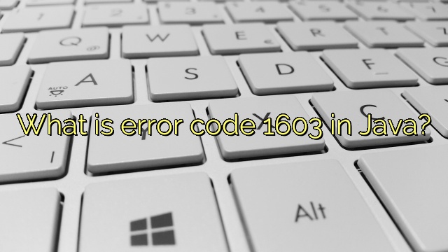 What is error code 1603 in Java?