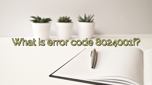 What is error code 8024001f?