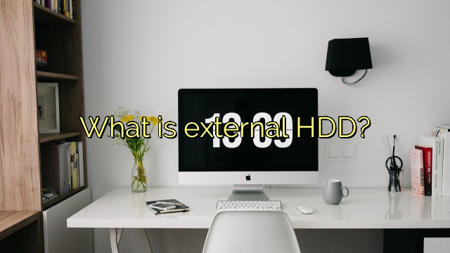 What is external HDD?