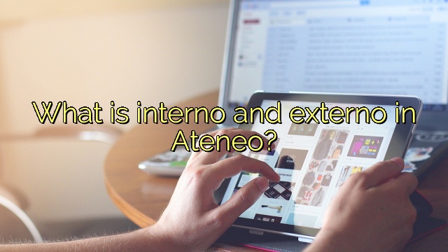 What is interno and externo in Ateneo?