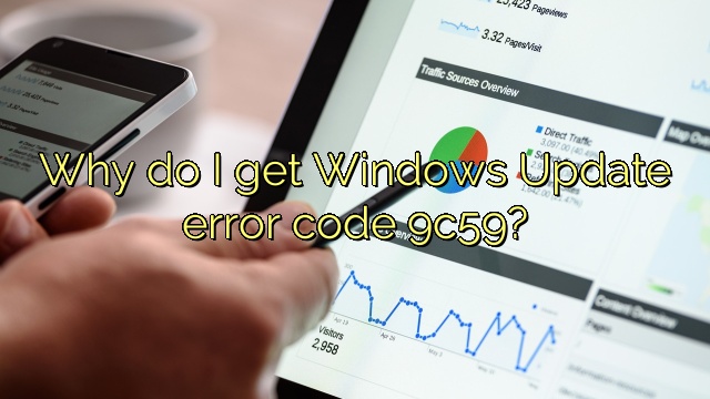 Why do I get Windows Update error code 9c59?